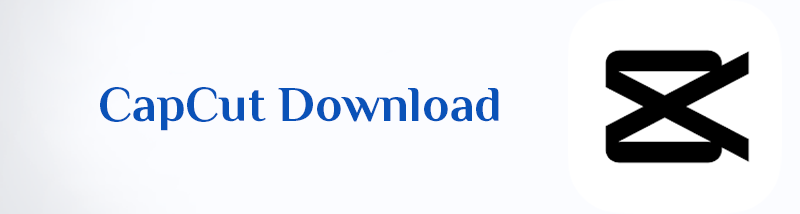 CapCut Download APK For Android