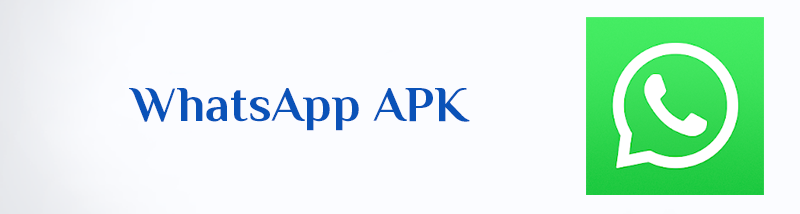 WhatsApp Messenger APK Download For Android